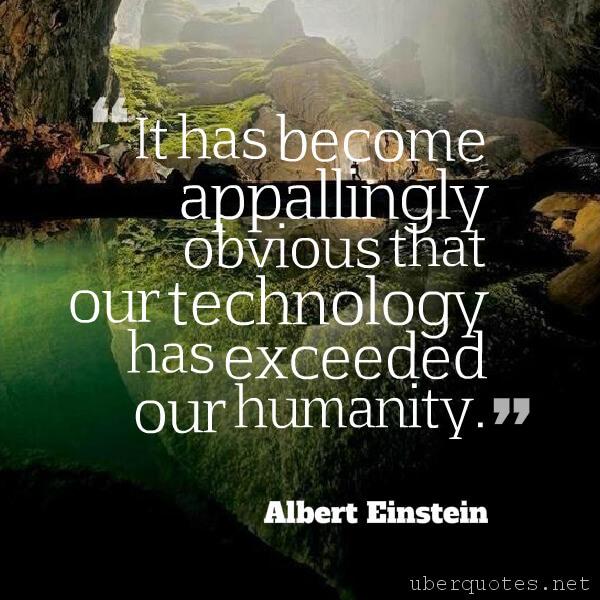 Technology quotes by Albert Einstein, UberQuotes