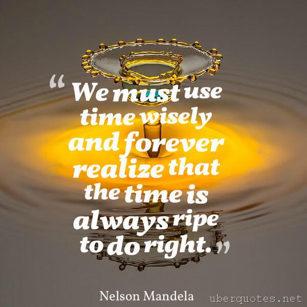 Time quotes by Nelson Mandela, UberQuotes