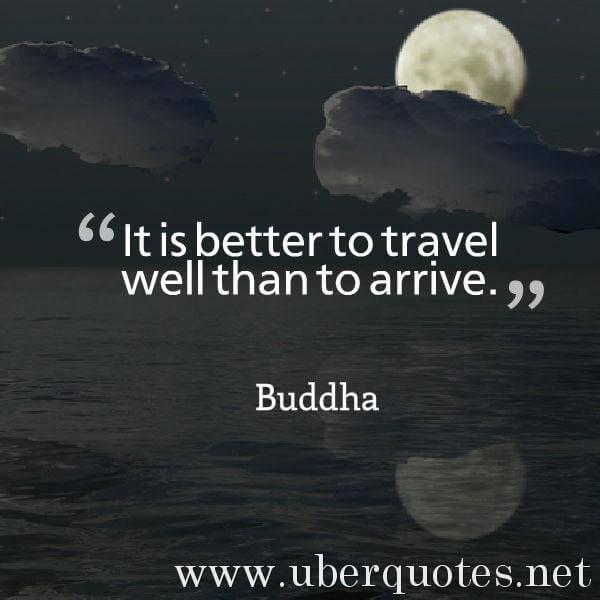 Travel quotes by Buddha, UberQuotes