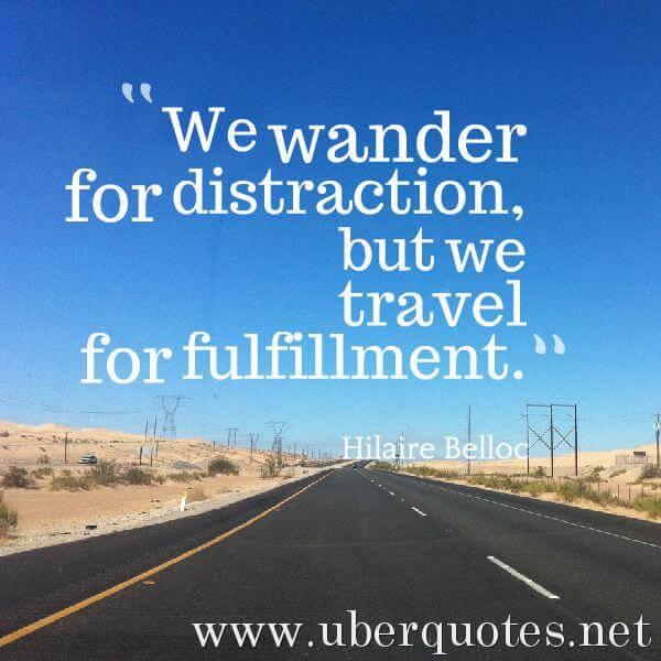 Travel quotes by Hilaire Belloc, UberQuotes