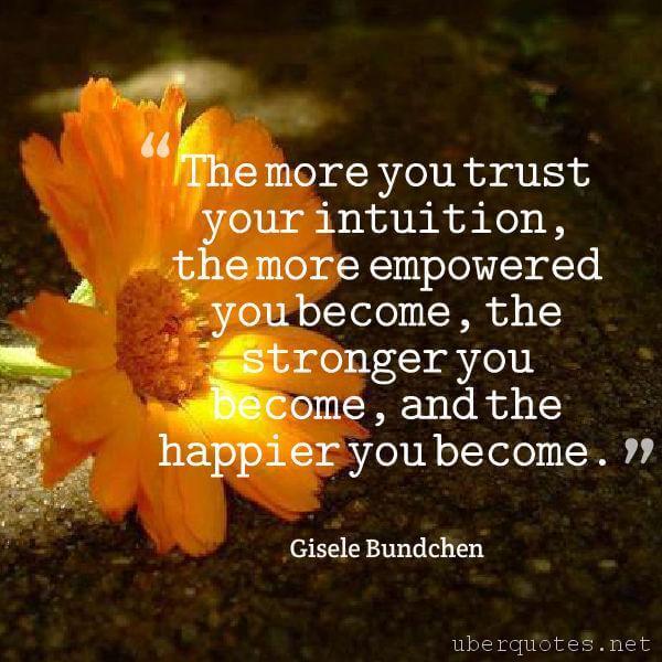 Trust quotes by Gisele Bundchen, UberQuotes