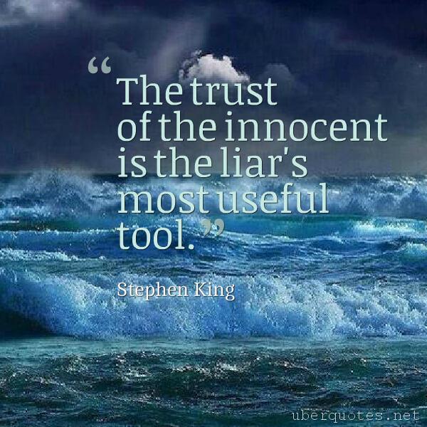 Trust quotes by Stephen King, UberQuotes