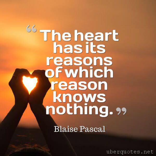 Valentine's Day quotes by Blaise Pascal, UberQuotes