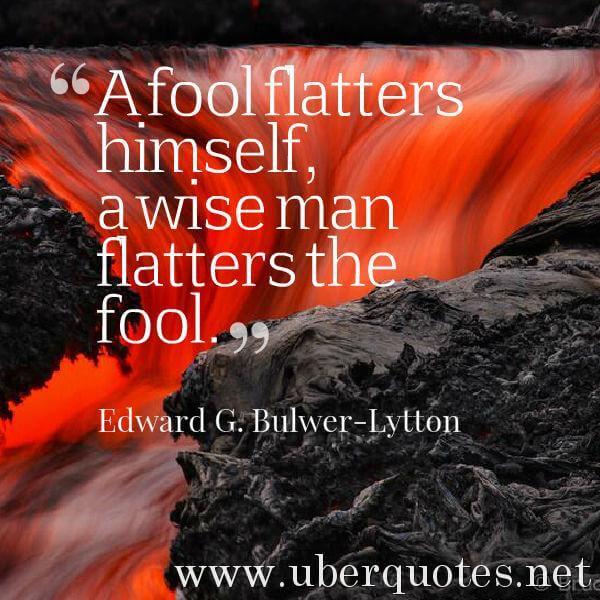 Wisdom quotes by Edward G. Bulwer-Lytton, UberQuotes