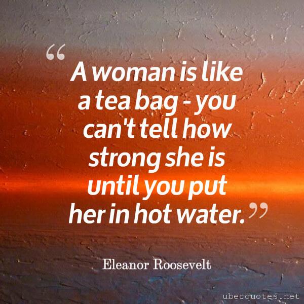 Women quotes by Eleanor Roosevelt, UberQuotes