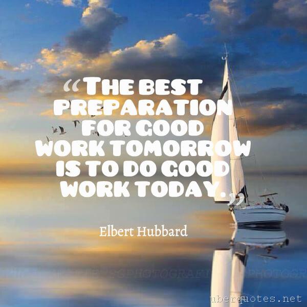 Work quotes by Elbert Hubbard, Best quotes by Elbert Hubbard, Good quotes by Elbert Hubbard, UberQuotes