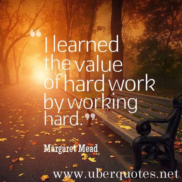 Work quotes by Margaret Mead, Learning quotes by Margaret Mead, UberQuotes